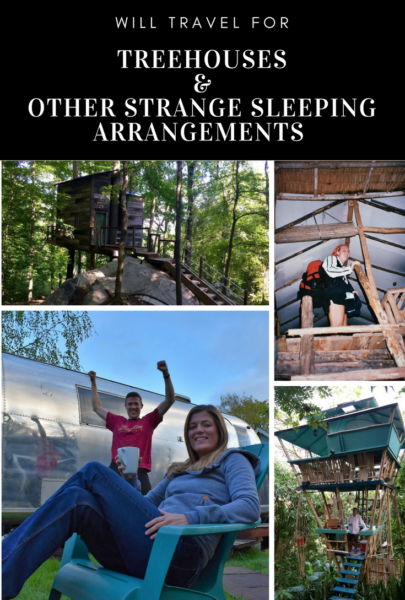 Will Travel for Treehouses & Other Strange Sleeping Arrangements